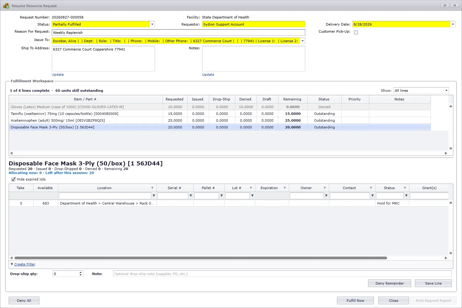 The iCAM Resume Resource Request window. At the top, the request number, status Partially Fulfilled, facility, requestor, delivery date, the person to issue to and the ship-to address. Below, the Fulfillment Workspace lists four requested items with quantities requested, issued, drop-shipped, denied and remaining, and a status for each line, followed by the lot picker for the selected item and buttons to deny, save the line or fulfill now.